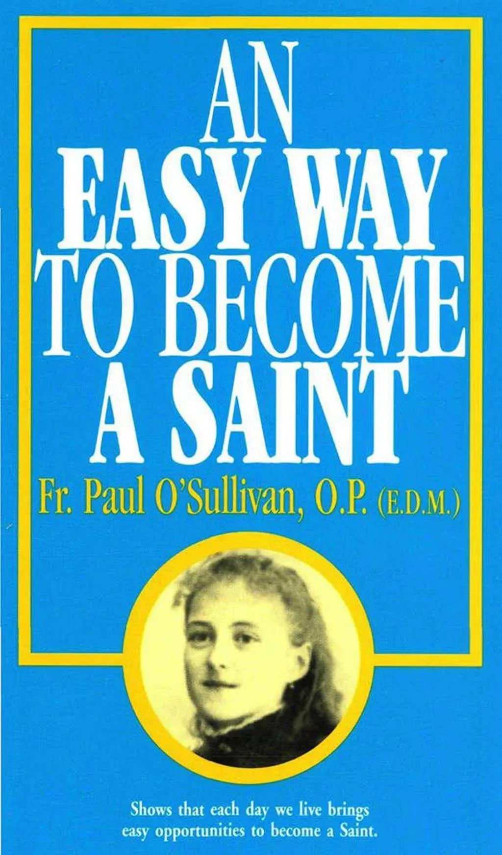 An Easy Way to Become a Saint