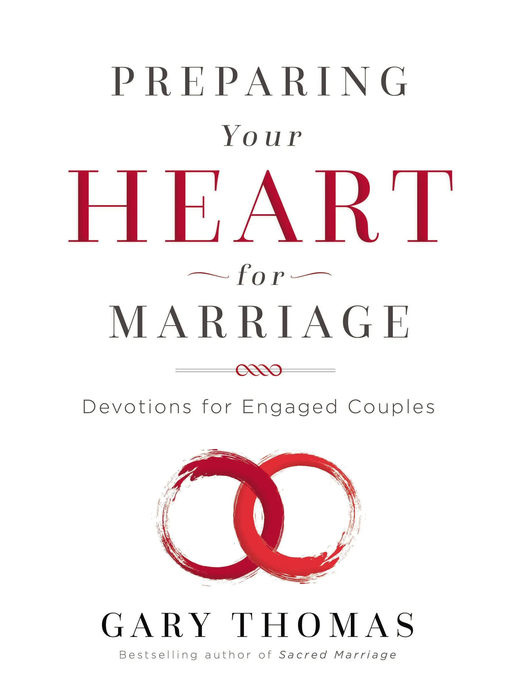 Preparing Your Heart for Marriage: Devotions for Engaged Couples [Book]