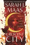 House of Earth and Blood (B&N Exclusive Edition) (Crescent City Series #1)