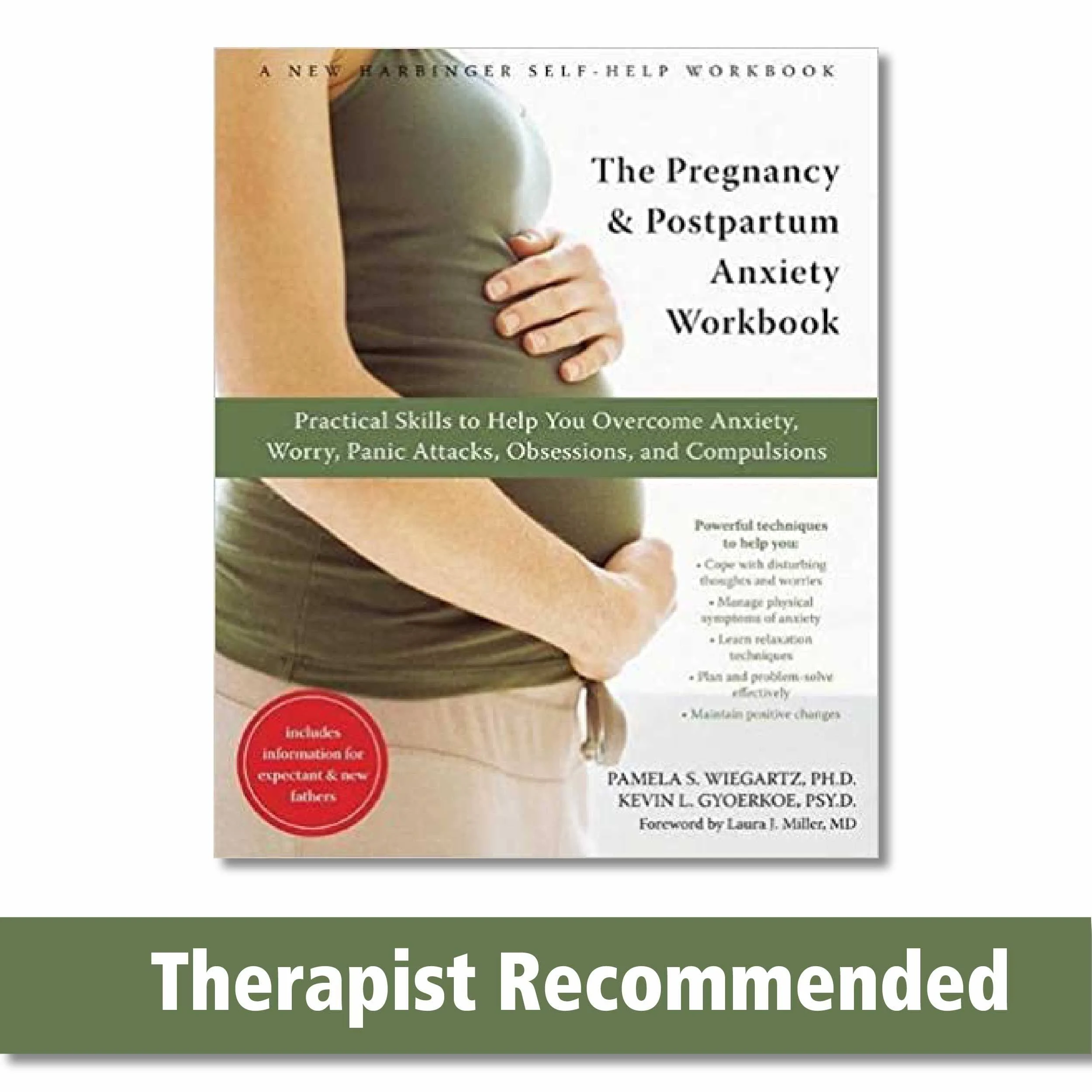 The Pregnancy and Postpartum Anxiety Workbook: Practical Skills to Help You Overcome Anxiety, Worry, Panic Attacks, Obsessions, and Compulsions [Book]