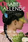 The Wind Knows My Name: A Novel [Book]