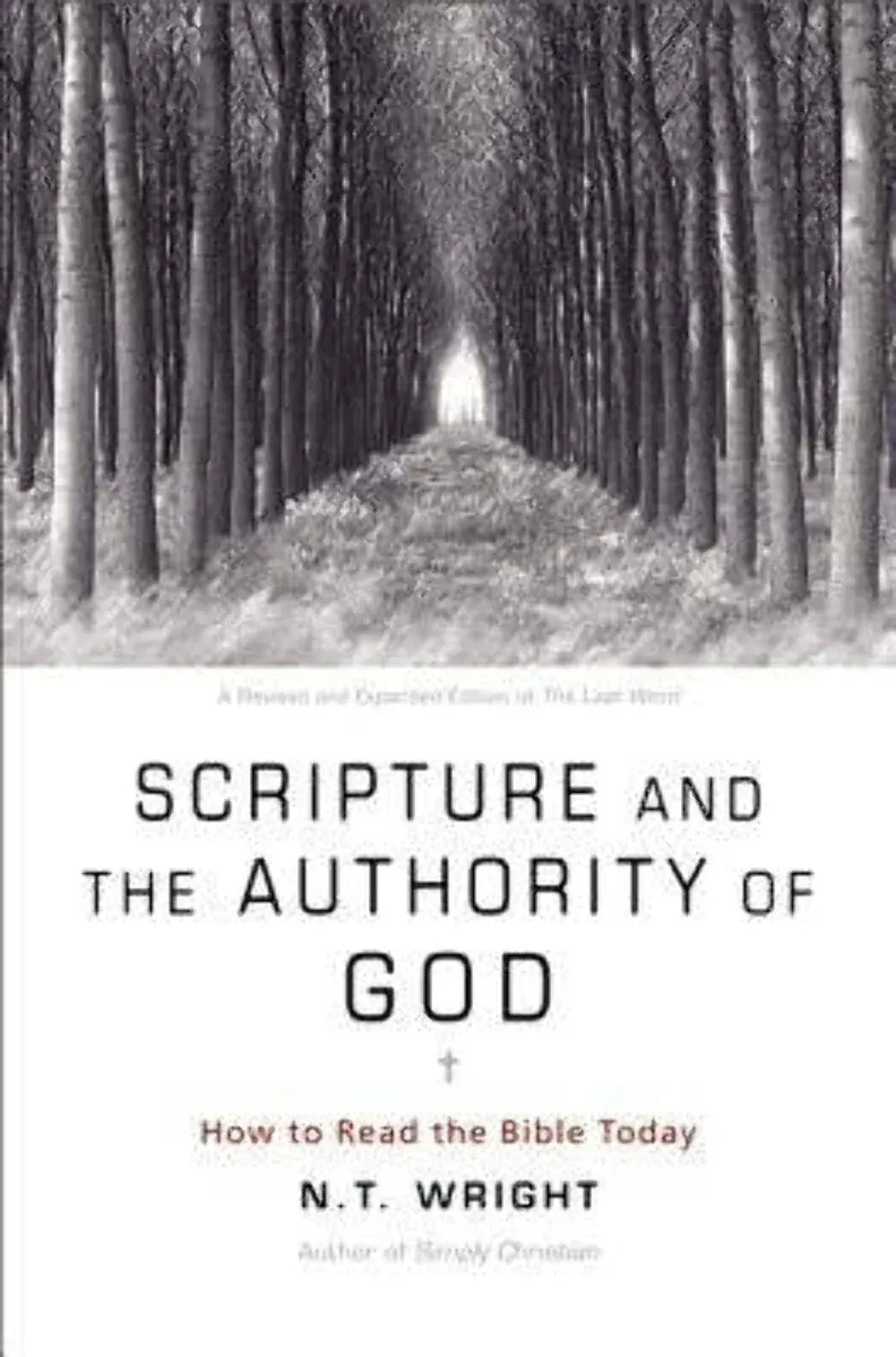 Scripture And The Authority Of God How To Read The Bible Today