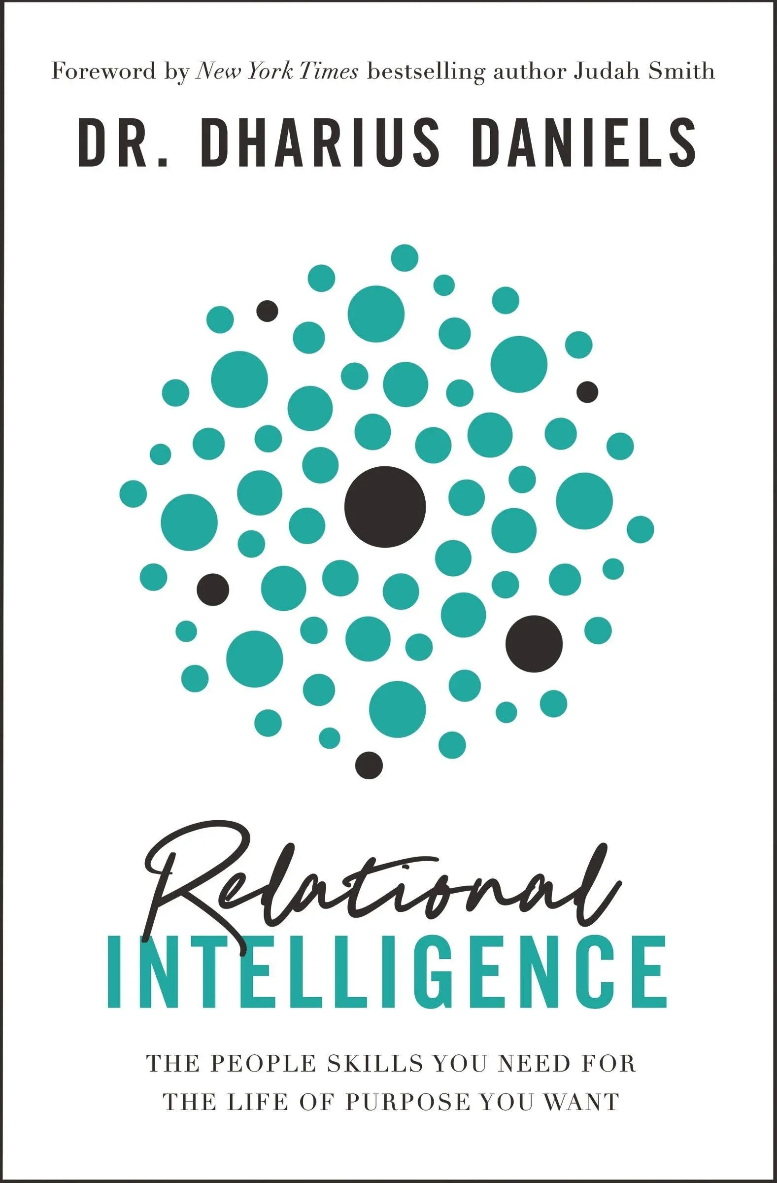 Relational Intelligence: The People Skills You Need for the Life of Purpose You Want [eBook]