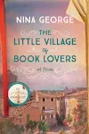 The Little Village of Book Lovers: A Novel