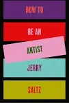 How to Be an Artist