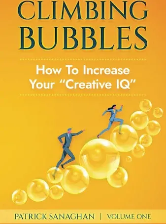 Climbing Bubbles: How To Increase Your "Creative IQ"