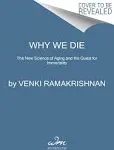 Venki Ramakrishnan Why We Die (Gebundene Ausgabe)