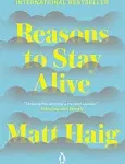 Reasons to Stay Alive