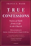 Francis X Maier True Confessions (Gebundene Ausgabe) (US IMPORT)