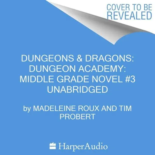 Dungeons & Dragons: Dungeon Academy: Last Best Hope [Book]