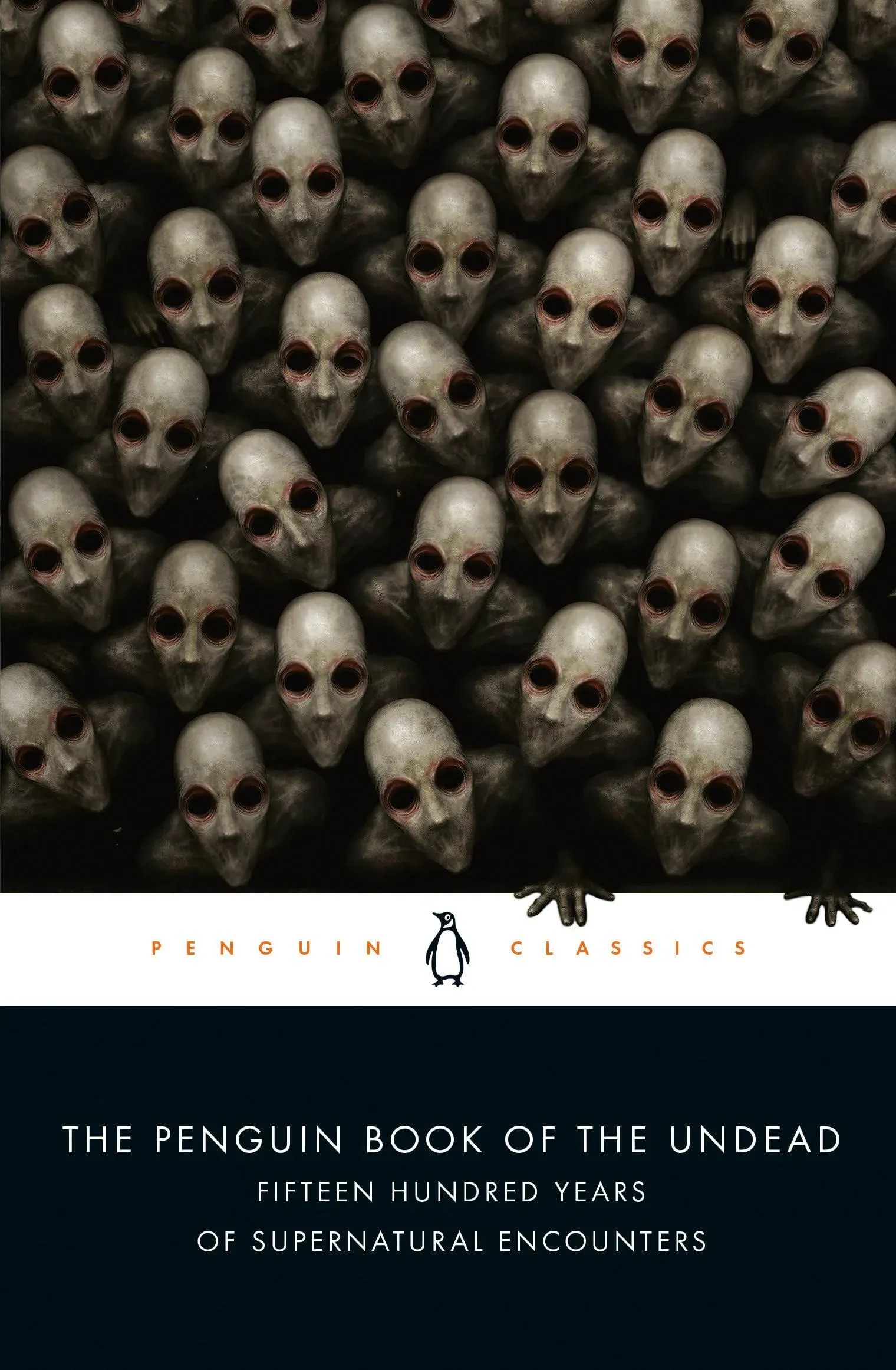 The Penguin Book of the Undead: Fifteen Hundred Years of Supernatural Encounters [Book]