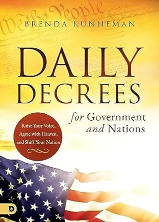 Daily Decrees for Government and Nations: Raise Your Voice, Agree with