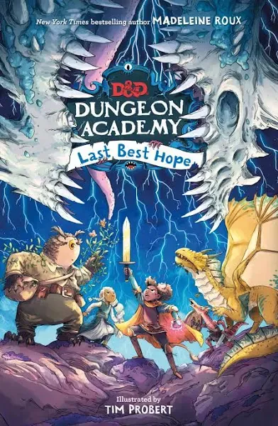 Dungeons and Dragons: Dungeon Academy: Last Best Hope [Book]