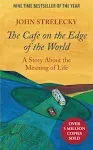 The Cafe on the Edge of the World: A Story about the Meaning of Life [Book]