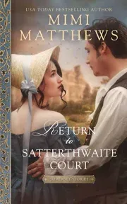 Return to Satterthwaite Court: Somerset Stories, Book 3