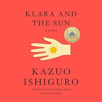 Klara and the Sun, Hardcover by Ishiguro, Kazuo, Brand New, Free shipping in ...