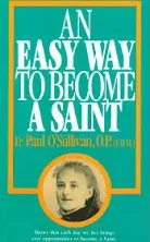 An Easy Way to Become a Saint