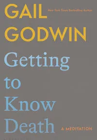 Getting to Know Death: A Meditation eBook