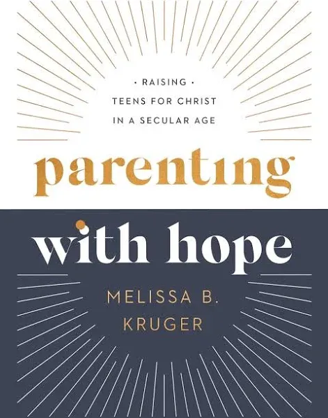 Parenting with Help: Raising Teens for Christ in a Secular Age