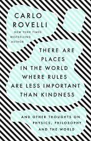 There Are Places in the World Where Rules Are Less Important Than Kindness: And 