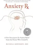 Anxiety Rx by Russell Kennedy