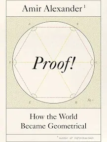 Proof!: How the World Became Geometrical