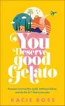 You Deserve Good Gelato: New York Times Bestseller (Dk Eyewitness)