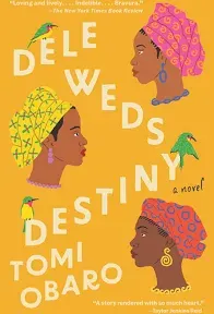 Dele Weds Destiny: A Novel [Book]