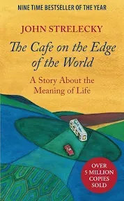 The Cafe on the Edge of the World: A Story about the Meaning of Life