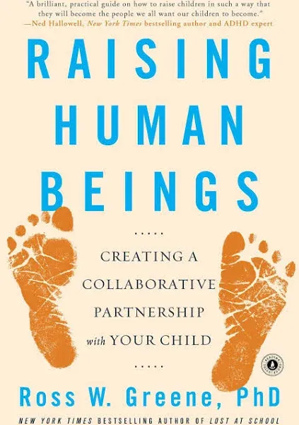 Raising Human Beings: Creating a Collaborative Partnership with Your Child