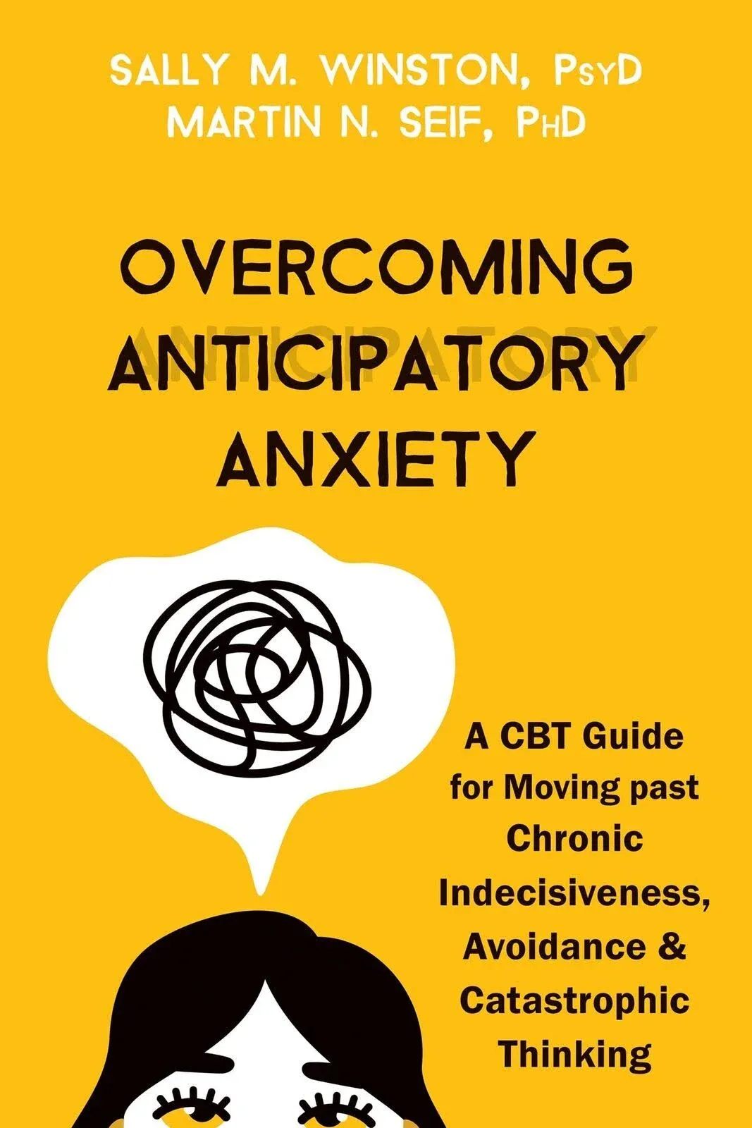 Overcoming Anticipatory Anxiety: A CBT Guide for Moving Past Chronic ...