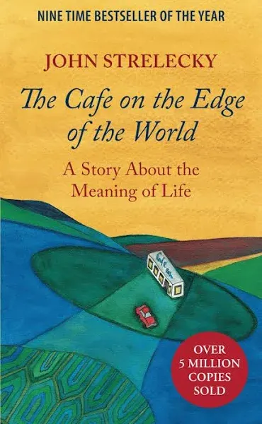 The Cafe on the Edge of the World: A Story about the Meaning of Life [Book]