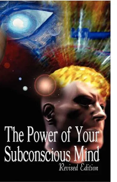 The Power of Your Subconscious Mind, Revised Edition