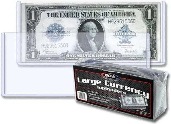 25 LARGE BILL CURRENCY TOPLOADERS, RIGID, HOLDS 7-9/16 X 3-1/4 CURRENCY 