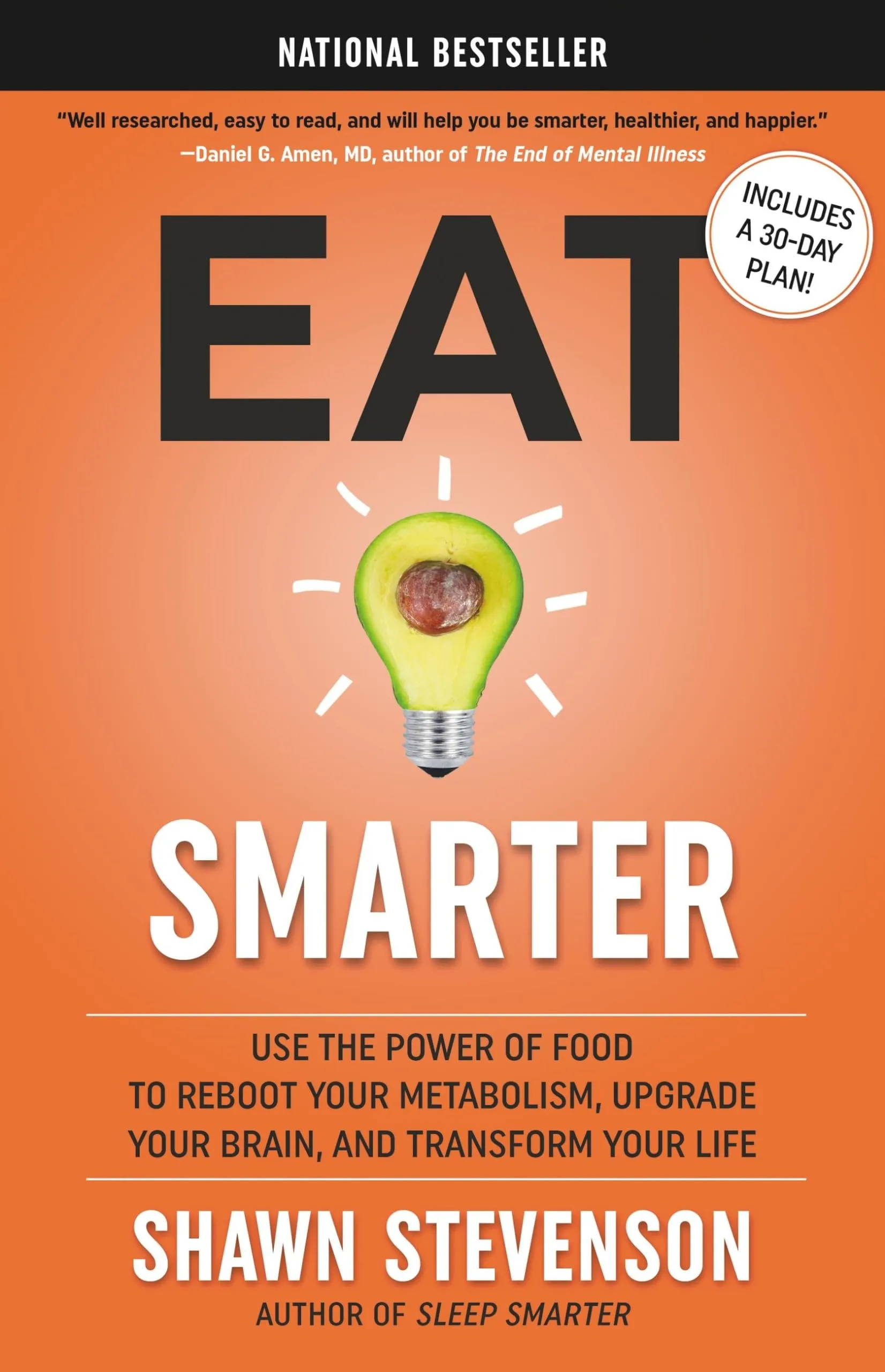 Eat Smarter Use the Power of Food to Re Shawn Stevenson Hardcover