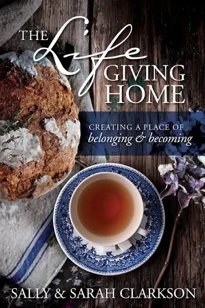 LifeGiving Home The by Sally Clarkson