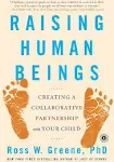 Raising Human Beings: Creating a Collaborative Partnership with Your Child (Pape