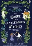 The League of Gentlewomen Witches: Dangerous Damsels Series Book 2 [Book]