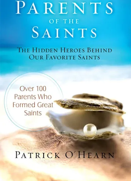 Patrick O&#039;Hearn Parents of the Saints (Hardback)