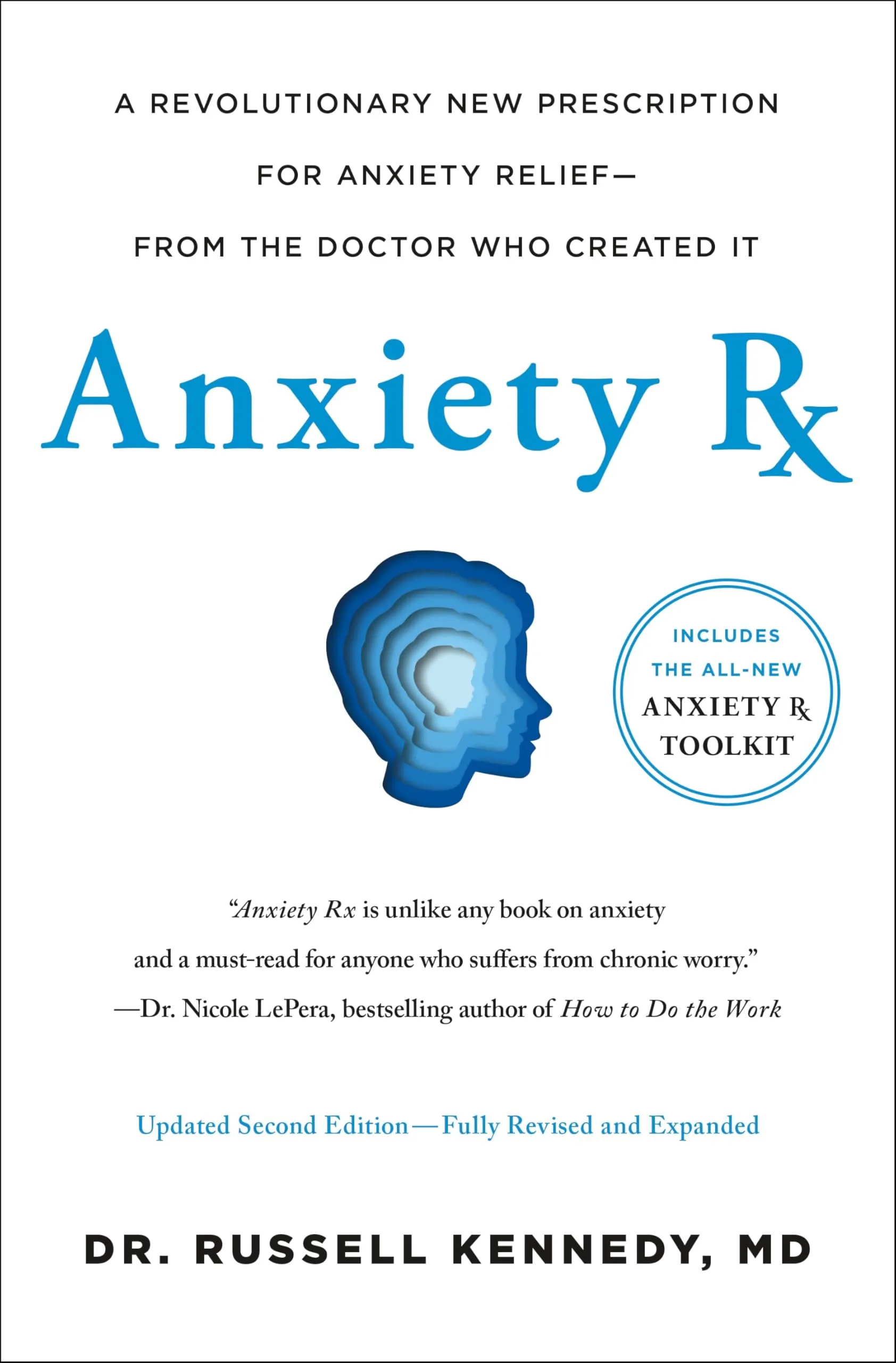 Anxiety Rx: A Revolutionary New Prescription for Anxiety Relief—from the Doctor Who Created It