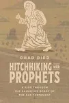 Hitchhiking with Prophets: A Ride Through the Salvation Story of the Old Testament