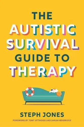 The Autistic Survival Guide to Therapy by Steph Jones Paperback Book