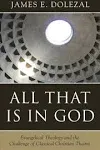 All That Is in God