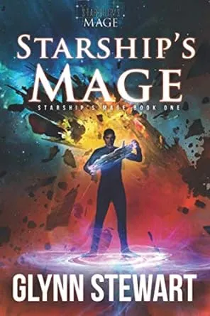 Glynn Stewart Starship&#039;s Mage (Paperback) Starship&#039;s Mage