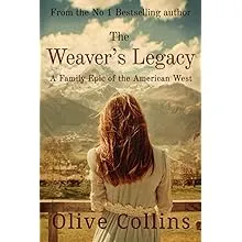 The Weaver's Legacy: A Family Epic of the American West