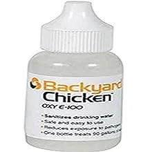 Backyard Chicken OXY E100,30 ml,Treats 90 Gallons of Water-BRAND NEW-SHIPS N 24H