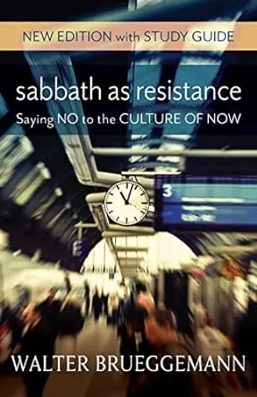 Sabbath as Resistance : New Edition with Study Guide (Paperback)