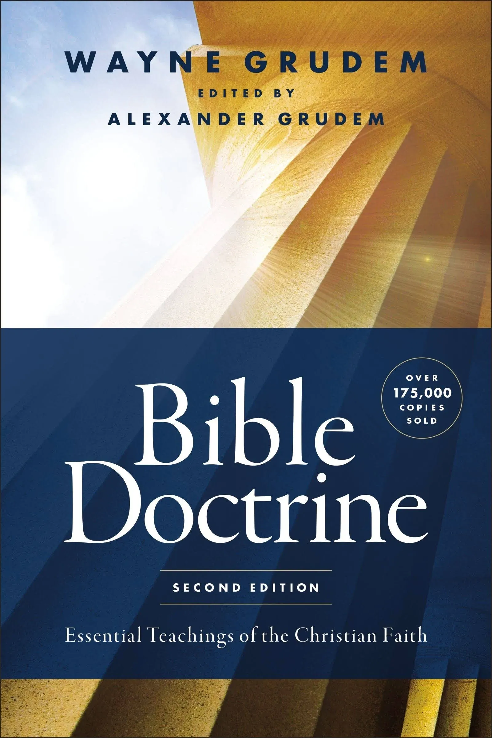 Bible Doctrine, Second Edition: Essential Teachings of the Christian Faith: New