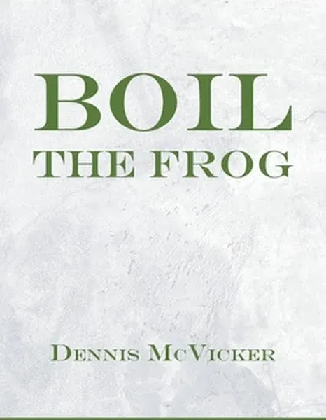 Boil the Frog