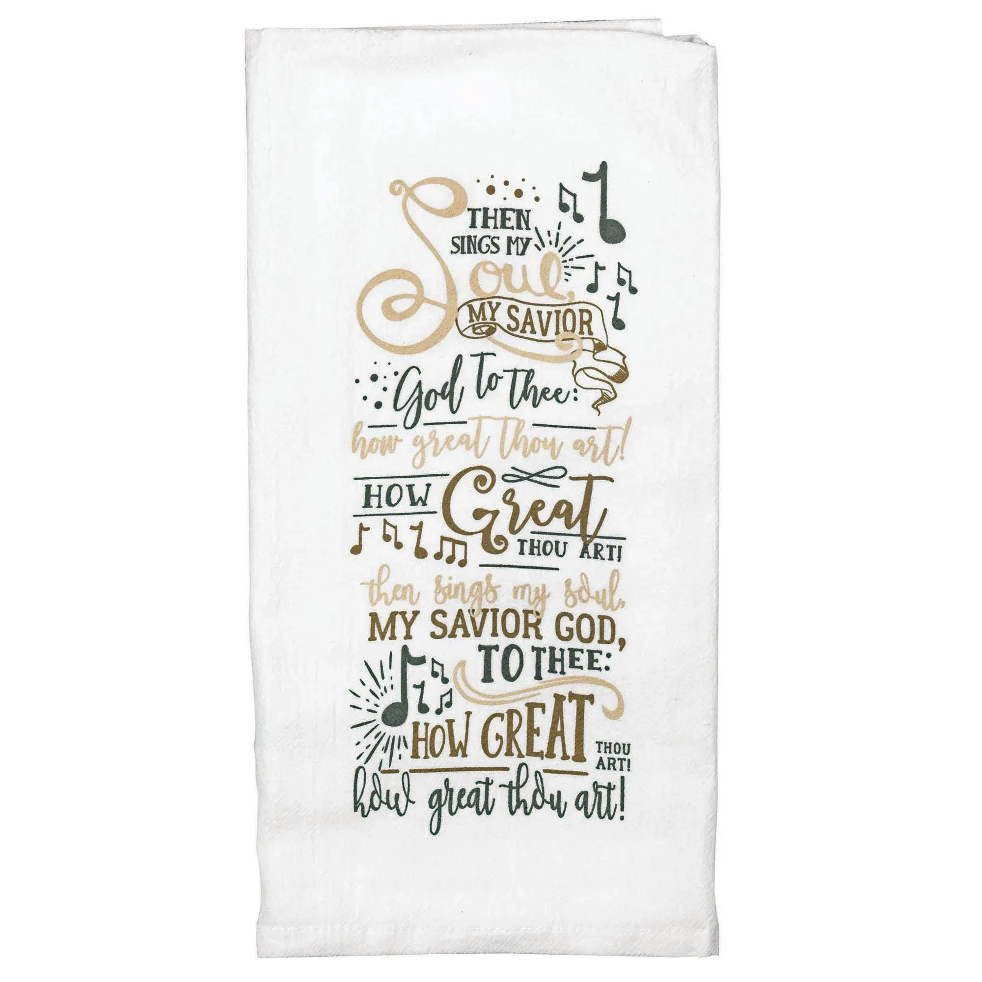 How Great Thou Art Chorus White 18 x 22 Flour Bag Style Kitchen Tea Towel